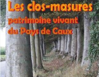 Les clos-masures, patrimoine vivant du Pays de Caux