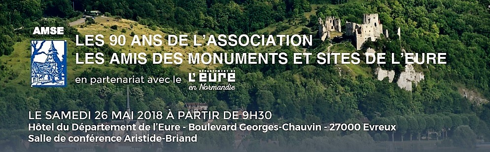 AMIS DES MONUMENTS ET SITES DE L’EURE : 90 ANS – Exposition du 22 au 26 ma